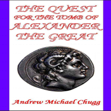 Andrew Chugg - The Quest for the Tomb of Alexander Andrew Chugg - The Quest for the Tomb of Alexander
